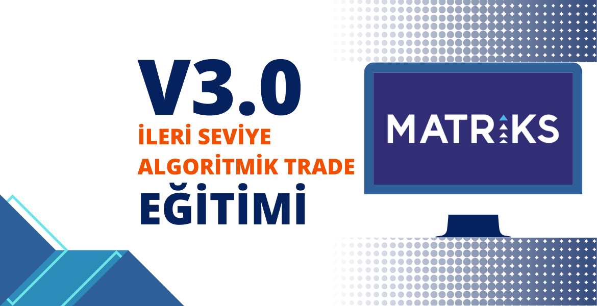 v3.0 İleri Seviye Algoritmik Trade Eğitimi